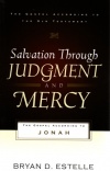 Salvation Through Judgment and Mercy - Jonah